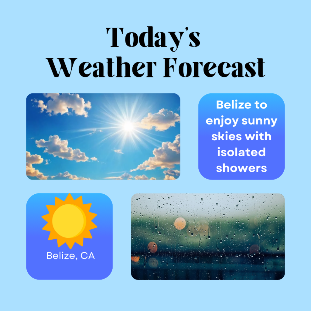Belize to enjoy sunny skies with isolated showers