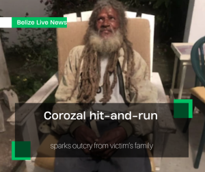 Corozal hit-and-run sparks outcry from victim’s family