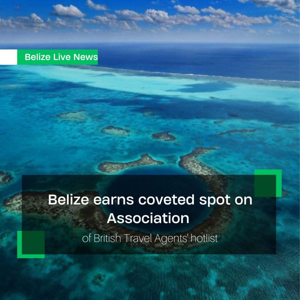 Belize earns coveted spot on Association of British Travel Agents' hotlist