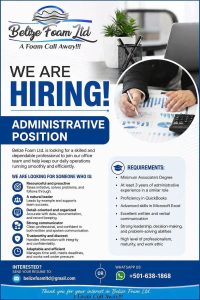 Looking for an admin job? Send your resume to Belize Foam now