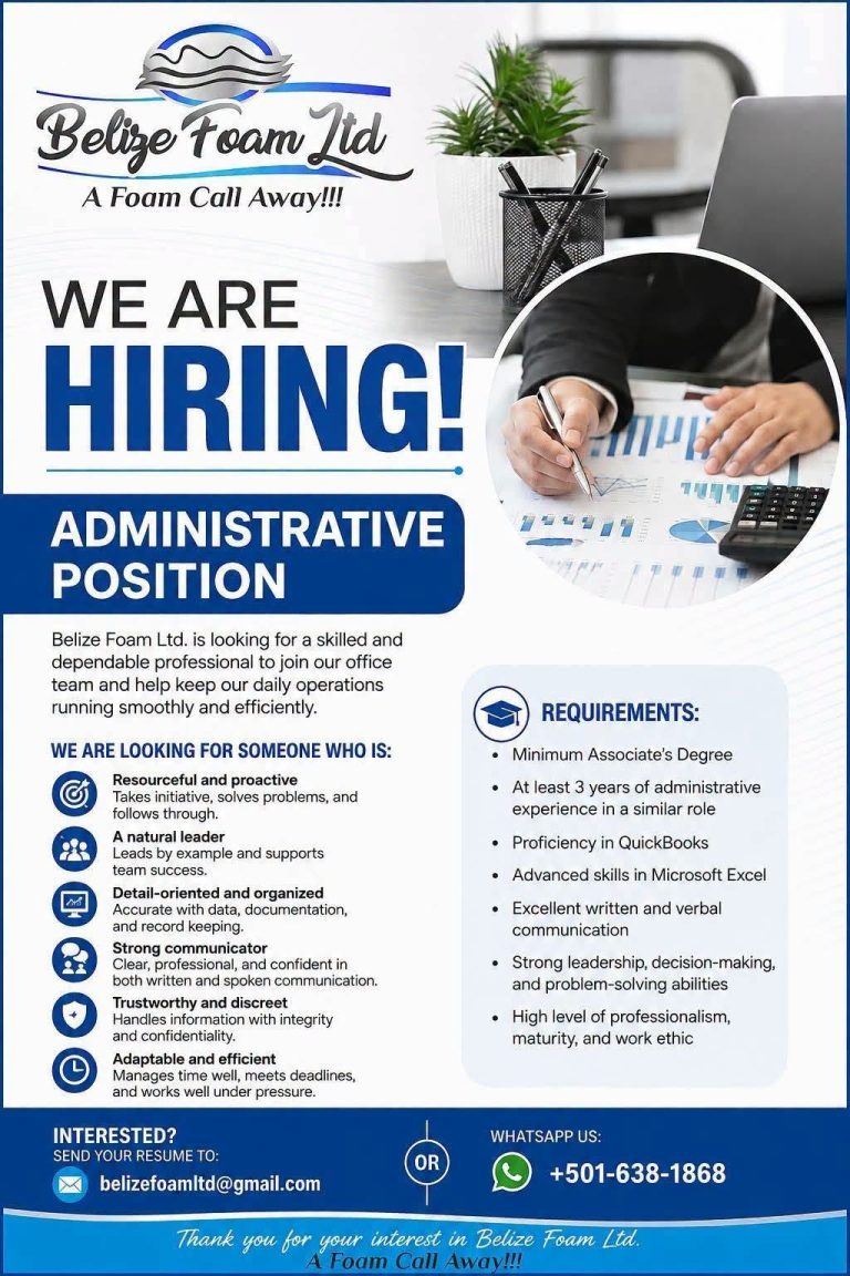 Looking for an admin job? Send your resume to Belize Foam now