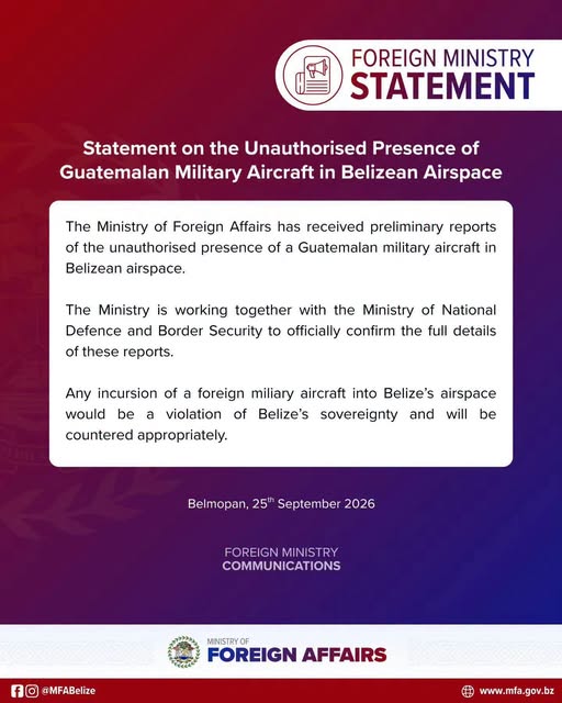 Foreign Ministry warns any Guatemalan military aircraft incursion would violate Belize’s sovereignty